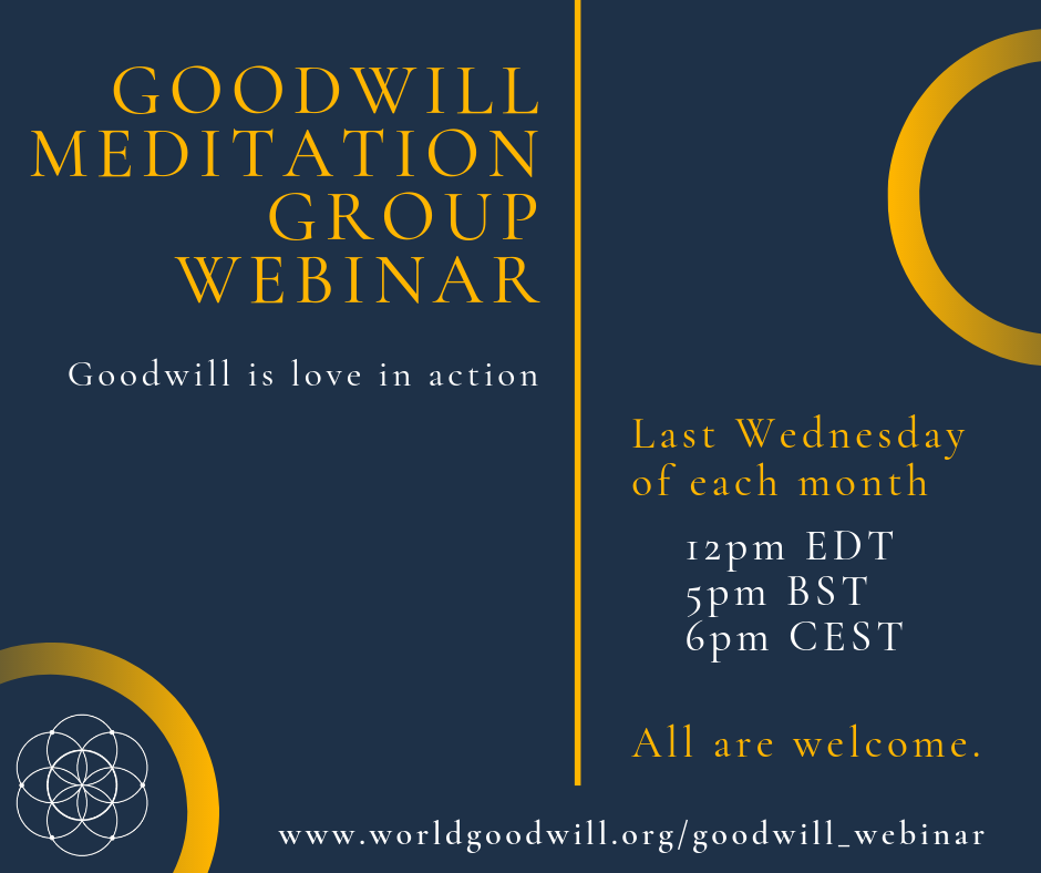 Goodwill Meditation Group Webinars Last Wednesday of the Month